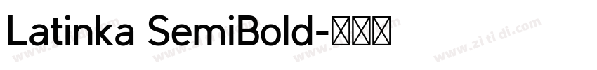 Latinka SemiBold字体转换